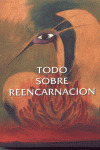 TODO SOBRE REENCARNACION