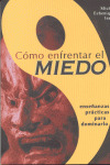 COMO ENFRENTAR EL MIEDO