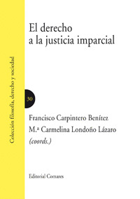 30.DERECHO A LA JUSTICIA IMPARCIAL, EL
