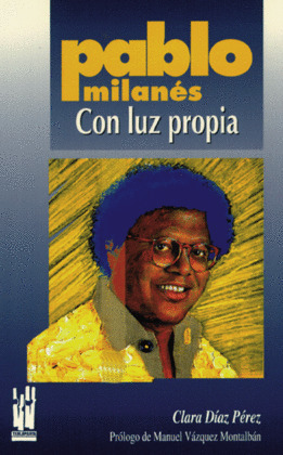 PABLO MILANES. CON LUZ PROPIA