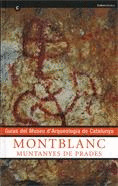 GUÍAS DEL MUSEU D'ARQUEOLOGIA DE CATALUNYA. MONTBLANC. MUNTANYES DE PRADES