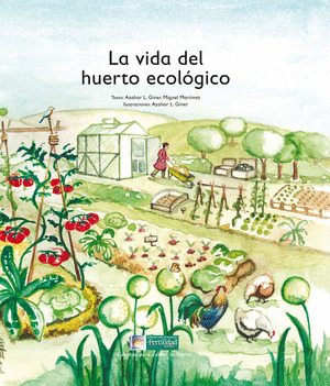 VIDA DEL HUERTO ECOLÓGICO, LA