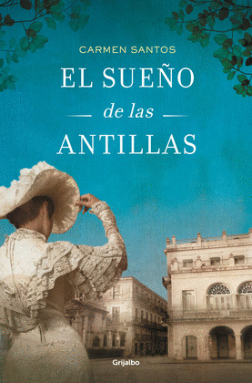 EL SUEÑO DE LAS ANTILLAS