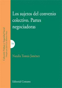 SUJETOS DEL CONVENIO COLECTIVO. PARTES NEGOCIADORAS