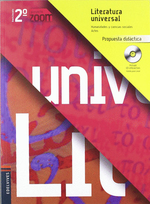 PROYECTO ZOOM, LITERATURA UNIVERSAL, 2 BACHILLERATO. PROPUESTA DIDÁCTICA