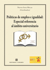POLITICAS DE EMPLEO E IGUALDAD: ESPECIAL REFERENCIA AL AMBITO UNIVERSITARIO
