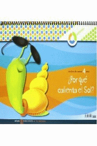 POR QUE CALIENTA EL SOL? ENTORNO 4 AÑOS