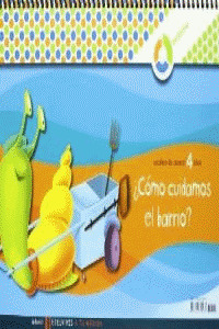 COMO CUIDAMOS EL BARRIO? ENTORNO 4 AÑOS