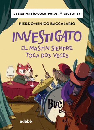 INVESTIGATO: EL MASTÍN SIEMPRE TOCA DOS VECES