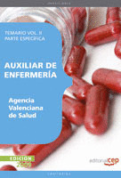 AUXILIAR DE ENFERMERÍA AGENCIA VALENCIANA DE SALUD. TEMARIO VOL. II. PARTE ESPEC