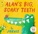 ALAN'S BIG, SCARY TEETH