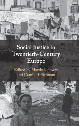 SOCIAL JUSTICE IN TWENTIETH-CENTURY EUROPE