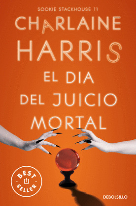 DÍA DEL JUICIO MORTAL, EL (SERIE SOOKIE STACKHOUSE, 11)