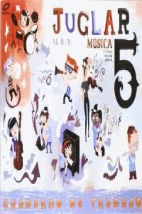 SIGLO XXI, JUGLAR, MUSICA, 5 EDUCACION PRIMARIA. CUADERNO DE EJERCICIOS