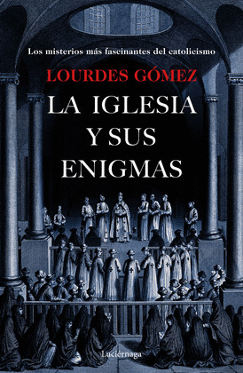 IGLESIA Y SUS ENIGMAS, LA