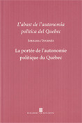 ABAST DE L'AUTONOMIA POLÍTICA DEL QUÉBEC. JORNADA / LA PORTÉE DE L'AUTONOMIE POL