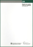 REGISTRE DE MALALTS RENALS DE CATALUNYA, NÚM. 21. INFORME ESTADÍSTIC 2004 (EDICI