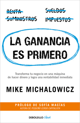 GANANCIA ES PRIMERO, LA