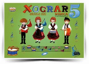MUSICA 5º PRIMARIA. XOGRAR. SECULO XXI LIBRO (GALEGO)