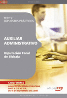 AUXILIAR ADMINISTRATIVO DE LA DIPUTACIÓN FORAL DE BIZKAIA. TEST Y SUPUESTOS PRÁC