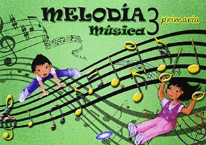MÚSICA 3º PRIMARIA MELODÍA