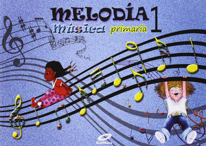 MÚSICA 1º PRIMARIA MELODÍA