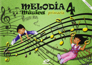 MELODÍA. MÚSICA, 4º PRIMARIA. PARA GALICIA (CASTELLANO)