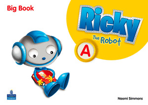 RICKY THE ROBOT A, EDUCACIÓN PRIMARIA. BIG BOOK