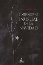 SIMBOLISMO INUSUAL DE LA NAVIDAD