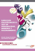EJERCICIOS PSICOTÉCNICOS II: TEST DE PERSONALIDAD, MEMORIA Y RAZONAMIENTO