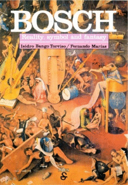 BOSCH. REALITY, SYMBOL AND FANTASY