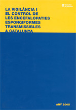 VIGILÀNCIA I EL CONTROL DE LES ENCEFALOPATIES ESPONGIFORMES TRANSMISSIBLES A CAT