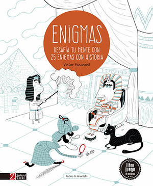 ENIGMAS: DESAFÍA TU MENTE CON 25 MISTERIOS DE LA HISTORIA