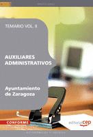 AUXILIARES ADMINISTRATIVOS AYUNTAMIENTO DE ZARAGOZA. TEMARIO VOL. II.