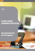 AUXILIARES ADMINISTRATIVOS AYUNTAMIENTO DE ZARAGOZA. TEST