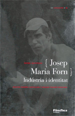 JOSEP MARIA FORN. INDÚSTRIA I IDENTITAT