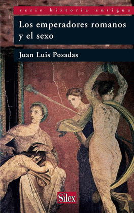 EMPERADORES Y EL SEXO, LOS