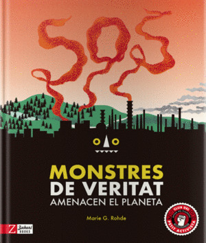 MONSTRES DE VERITAT AMENACEN EL PLANETA