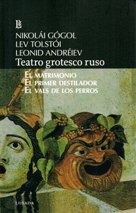 TEATRO GROTESCO RUSO EL MATRIMONIO EL PRIMER DESTILADOS