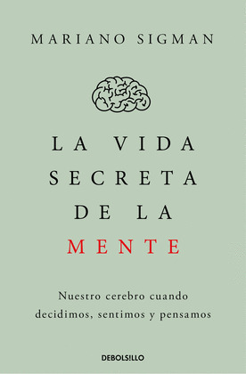 VIDA SECRETA DE LA MENTE, LA