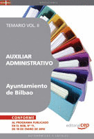 AUXILIAR ADMINISTRATIVO DEL AYUNTAMIENTO DE BILBAO. TEMARIO VOL. II.