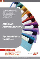 AUXILIAR ADMINISTRATIVO DEL AYUNTAMIENTO DE BILBAO. CONOCIMIENTOS DE CÁLCULO, GR