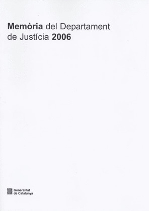 MEMÒRIA DEL DEPARTAMENT DE JUSTÍCIA 2006