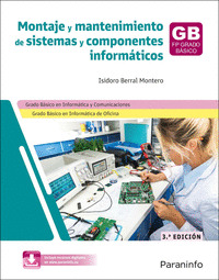 MONTAJE Y MANTENIMIENTO DE SISTEMAS Y COMPONENTES INFORMÁTICOS 3.ª EDICIÓN