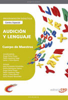 CUERPO DE MAESTROS. AUDICIÓN Y LENGUAJE. (CENTRO ESPECIAL). PROGRAMACIÓN DIDÁCTI