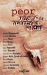 PEOR VIAJE DE NUESTRAS VIDAS, EL
