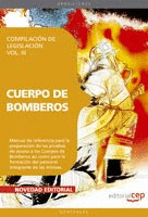 COMPILACIÓN DE LEGISLACIÓN PARA LOS CUERPOS DE BOMBEROS VOL. III.