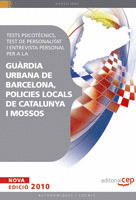 TESTS PSICOTÈCNICS, TEST DE PERSONALITAT I ENTREVISTA PERSONAL PER A LA GUÀRDIA