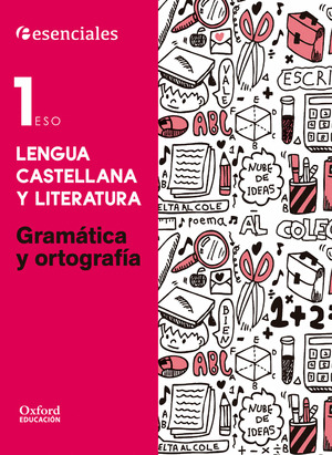 1ºESO.(15) GRAMATICA Y ORTOGRAFIA - ESENCIALES