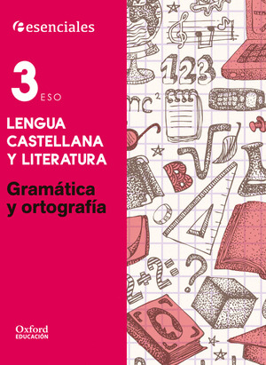 3ºESO.(15) GRAMATICA Y ORTOGRAFIA - ESENCIALES